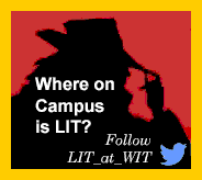 Where on campus is LIT? Follow LIT_at_WIT on Twitter